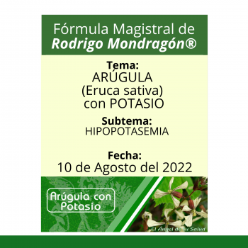 Fórmula del día 10 de Agosto del 2022 ARÚGULA CON POTASIO / HIPOPOTASEMIA