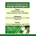 Fórmula del día 18 de Octubre del 2022 ORNITINA CON PICOLINATO DE CROMO / ENCEFALOPATÍA HEPÁTICA O COMA DIABÉTICO