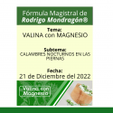 Fórmula del día 21 de Diciembre del 2022 VALINA CON MAGNESIO / CALAMBRES NOCTURNOS EN LAS PIERNAS