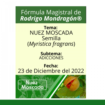 Fórmula del día 23 de Diciembre del 2022 NUEZ MOSCADA / ADICCIONES