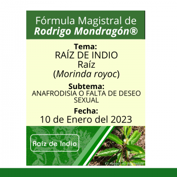 Fórmula del día 10 de Enero del 2023 RAÍZ DE INDIO / ANAFRODISIA O FALTA DE DESEO SEXUAL