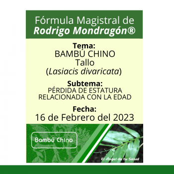 Fórmula del día 16 de Febrero del 2023 BAMBÚ CHINO / PÉRDIDA DE ESTATURA RELACIONADA CON LA EDAD