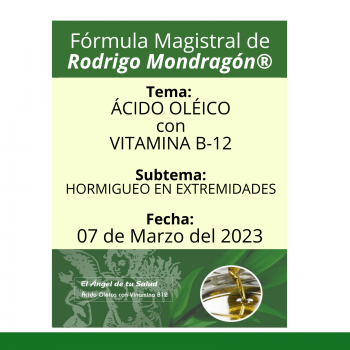 Fórmula del día 07 de Marzo del 2023 ÁCIDO OLEICO Y VITAMINA B12 / HORMIGUEO EN EXTREMIDADES