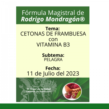 Fórmula del día 11 de Julio del 2023 CETONAS DE FRAMBUESA / PELAGRA