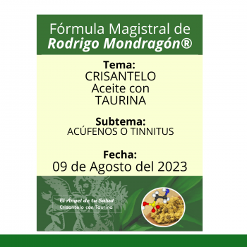 Fórmula del día 09 de Agosto del 2023 CRISANTELO CON TAURINA / ACÚFENOS O TINNITUS