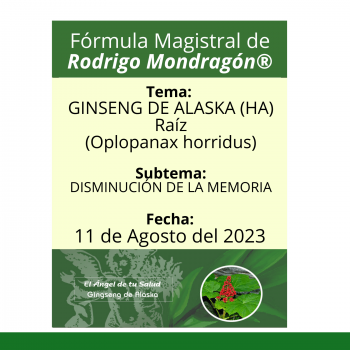 Fórmula del día 11 de Agosto del 2023 GINSENG DE ALASKA / DISMINUCIÓN DE LA MEMORIA
