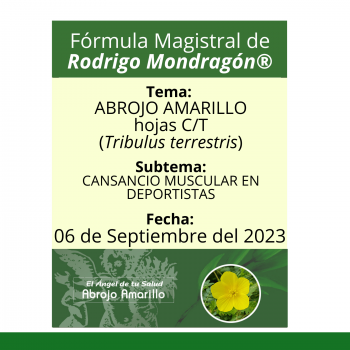 Fórmula del día 06 de Septiembre del 2023 ABROJO AMARILLO / CANSANCIO MUSCULAR EN DEPORTISTAS