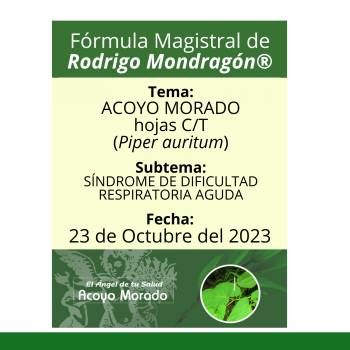 Fórmula del día 23 de Octubre del 2023 ACOYO MORADO / SÍNDROME DE DIFICULTAD RESPIRATORIA AGUDA