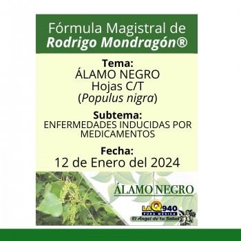 Fórmula del día 12 de Enero del 2024 ÁLAMO NEGRO / ENFERMEDADES INDUCIDAS POR MEDICAMENTOS