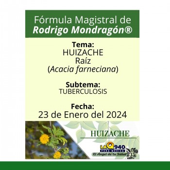 Fórmula del día 23 de Enero del 2024 HUIZACHE / TUBERCULOSIS