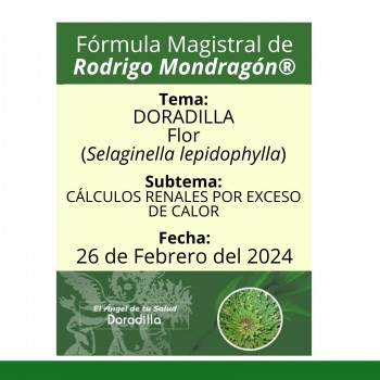 Fórmula del día 26 de Febrero del 2024 DORADILLA / CÁLCULOS RENALES POR EXCESO DE CALOR