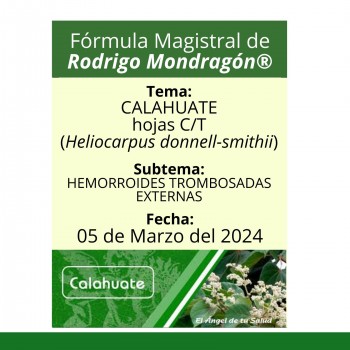 Fórmula del día 05 de Marzo del 2024 CALAHUATE / HEMORROIDES TROMBOSADAS EXTERNAS