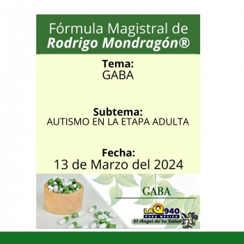 Fórmula del día 13 de Marzo del 2024 GABA / AUTISMO EN LA ETAPA ADULTA