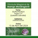 Fórmula del día 15 de Abril del 2024 GUACHICHILA / FORUNCULOSIS