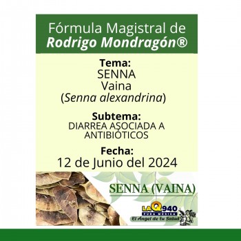 Fórmula del día 12 de Junio del 2024 SENNA / DIARREA ASOCIADA A ANTIBIÓTICOS