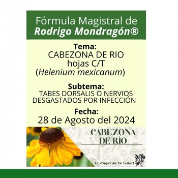 Fórmula del día 28 de Agosto del 2024 CABEZONA DE RÍO/TABES DORSALIS O NERVIOS DESGASTADOS POR INFECCIÓN