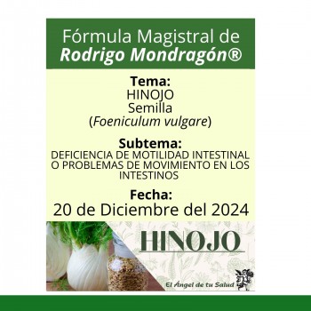 Fórmula del día 20 de Diciembre del 2024 HINOJO/DEFICIENCIA DE MOTILIDAD INTESTINAL O PROBLEMAS DE MOVIMIENTO EN LOS INTESTINOS